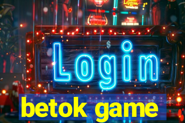 betok game